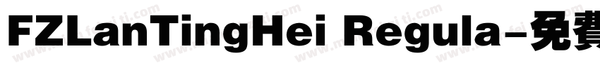 FZLanTingHei Regula字体转换